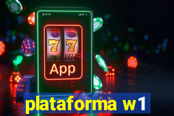 plataforma w1